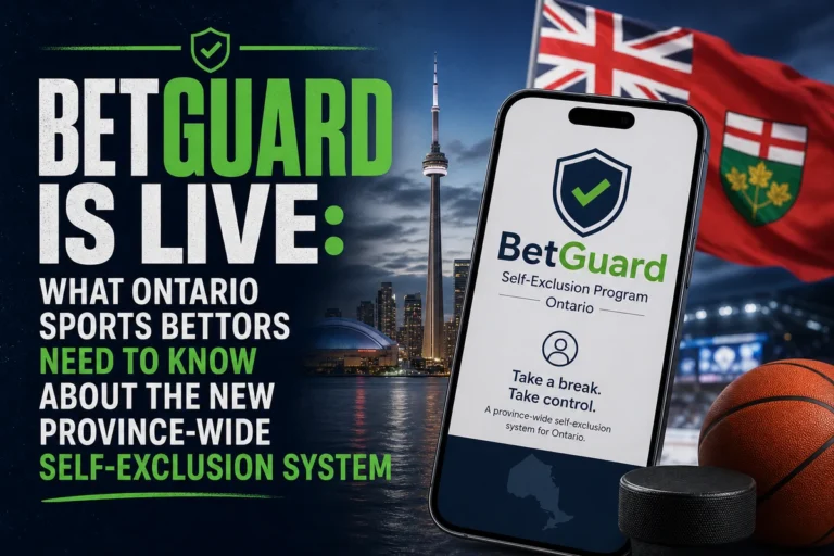 BetGuard Is Live: What Ontario Sports Bettors Need to Know About the New Province-Wide Self-Exclusion System