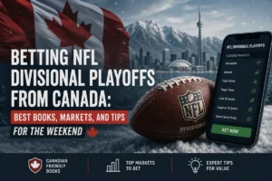 Betting NFL Divisional Playoffs From Canada: Best Books, Markets, and Tips for the Weekend