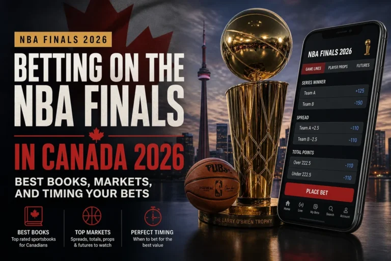 Betting on the NBA Finals in Canada 2026: Best Books, Markets, and Timing Your Bets